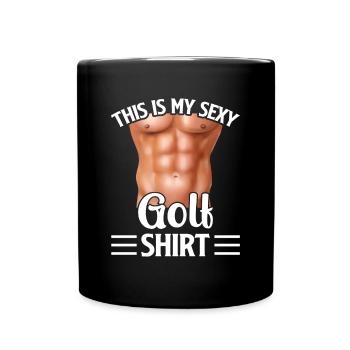 This Is My Sexy Golf Shirt - Golf Player Golfer - Full Colour Mug - black - Front