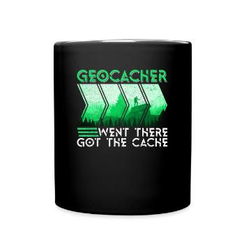 Geocacher - Went There Got The Cache - Geocaching - Full Colour Mug - black - Front