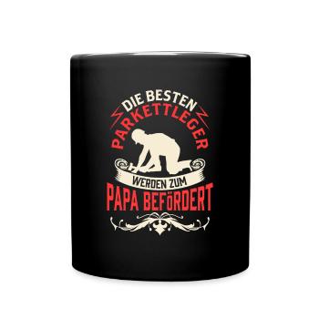 Parkettleger wird zum Papa Fußbodenleger - Tasse einfarbig - Schwarz - Vorne