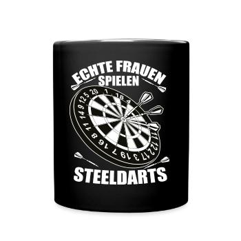 Echte Frauen Spielen SteelDarts - Tasse einfarbig - Schwarz - Vorne