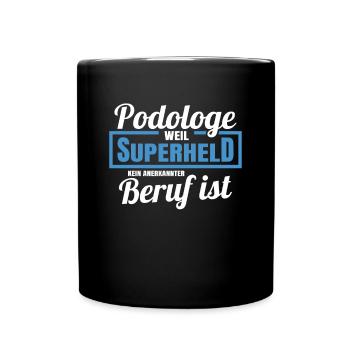Podologe Fußpflege Pediküre Podologie Geschenke - Tasse einfarbig - Schwarz - Vorne