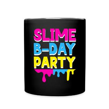 Slime Geburtstagsfeiernder Happy Bday Ich liebe Slime - Tasse einfarbig - Schwarz - Vorne