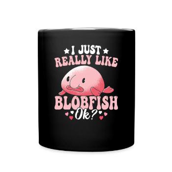 Mag Blobfish-besitzer Wirklich. Blobfishes Lover - Tasse einfarbig - Schwarz - Vorne