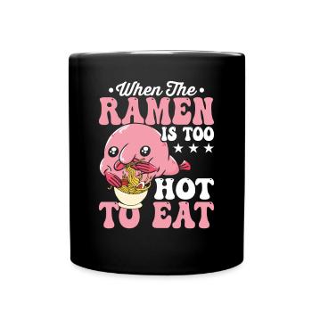 blobfish Ramen zu heiß - Tasse einfarbig - Schwarz - Vorne