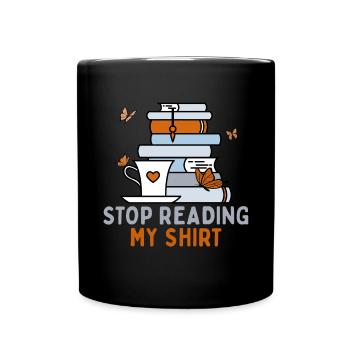 Arrête de lire ma chemise Drôle de rat de bibliothèque - Mug uni - noir - Devant