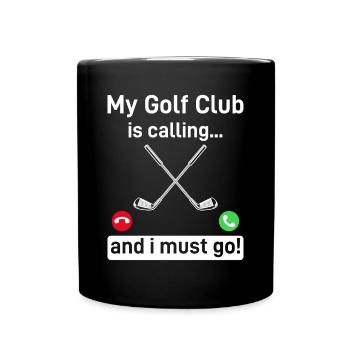 Mon club de golf m’appelle et je dois y aller! Golf amusant - Mug uni - noir - Devant