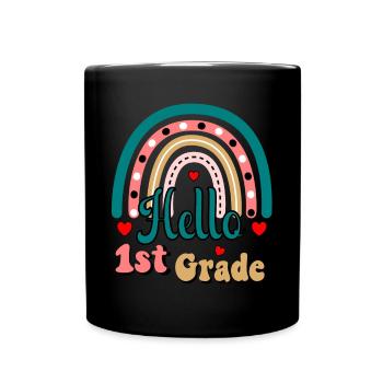 Hello 1st Grade Back To School First Day - Full Colour Mug - black - Front