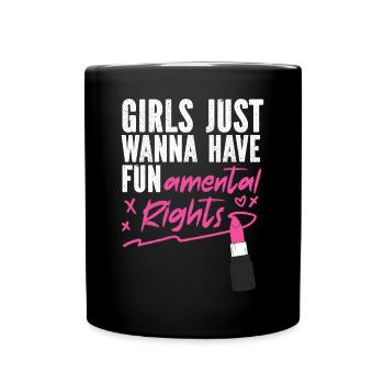 Feminist Lipstick Girls Just Wanna - Tasse einfarbig - Schwarz - Vorne