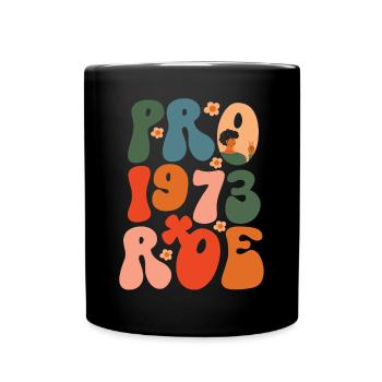 Féministe Pro 1973 Roe - Mug uni - noir - Devant