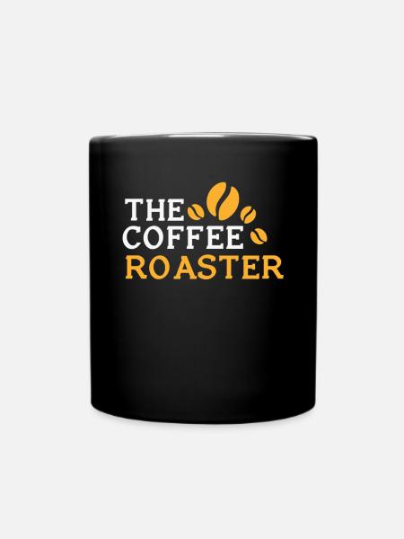 Kafffee Rösten Geschenk - Tasse einfarbig - Schwarz
