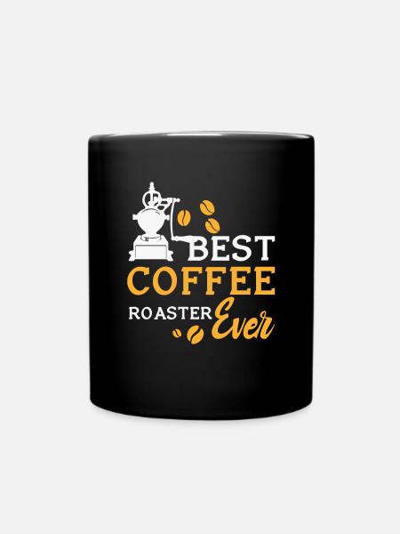 Kafffee Rösten Geschenk - Tasse einfarbig - Schwarz