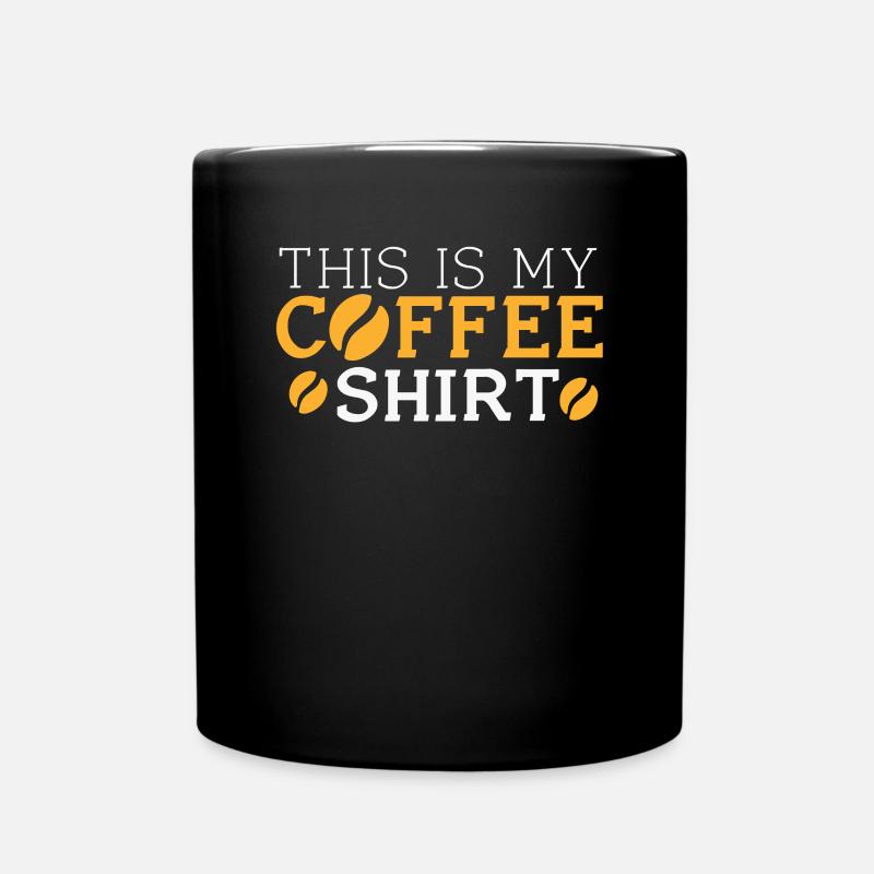 Kafffee Rösten Geschenk - Tasse einfarbig - Schwarz
