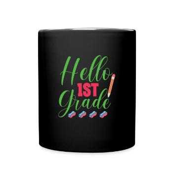 Hello 1st Grade Back To School First Day - Full Colour Mug - black - Front