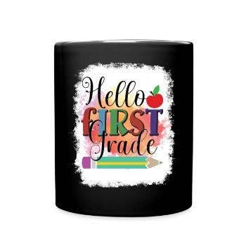 Hallo 1. Klasse Zurück zur Schule Erster Tag - Tasse einfarbig - Schwarz - Vorne