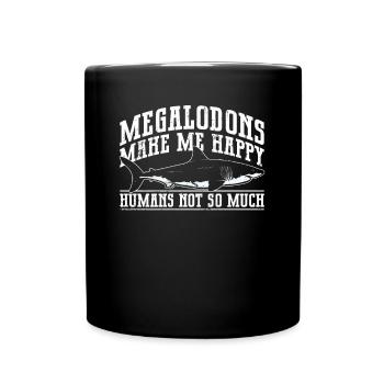 Les mégalodons me rendent heureux - les gens ne le font pas - Mug uni - noir - Devant