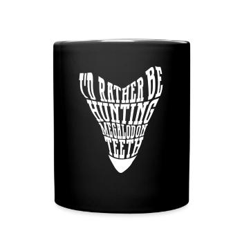 Je préfère chasser les dents de mégalodon - megalodon - Mug uni - noir - Devant
