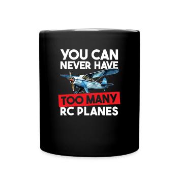 you can never have too many rc planes, RC Airplane - Tasse einfarbig - Schwarz - Vorne