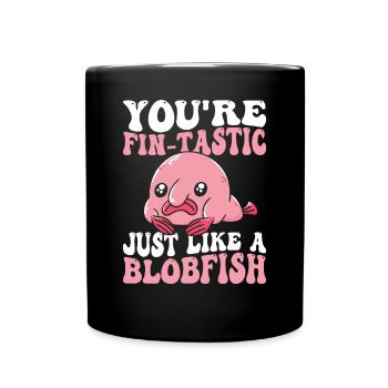 Du Bist Fin-tastic Blobfish Besitzer Blobfishes - Tasse einfarbig - Schwarz - Vorne