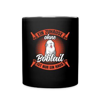 Ohne meinen Bobtail Altenglischer Schäferhund - Tasse einfarbig - Schwarz - Vorne