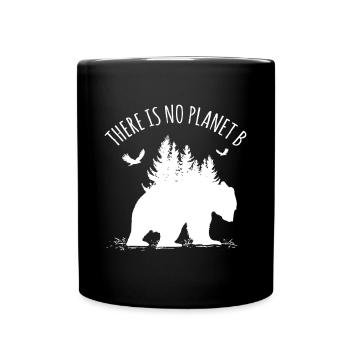 Tag der Erde: Es gibt keinen Planeten B, der unseren Planeten rettet - Tasse einfarbig - Schwarz - Vorne