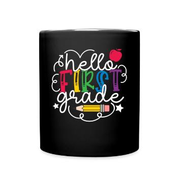 Hello 1st Grade Back To School First Day - Full Colour Mug - black - Front