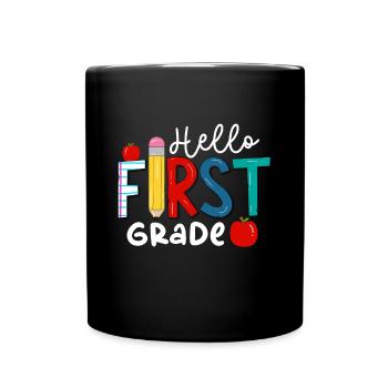 Hallo 1. Klasse Zurück zur Schule Erster Tag - Tasse einfarbig - Schwarz - Vorne
