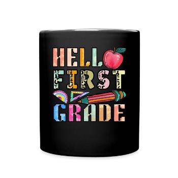Hello 1st Grade Back To School First Day - Full Colour Mug - black - Front