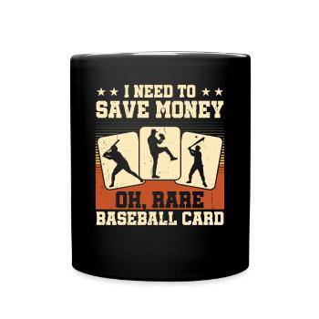 Collector Men Trader Funny Need To Save Money Base - Tasse einfarbig - Schwarz - Vorne
