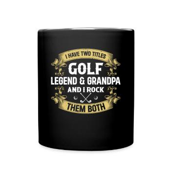 I Have Two Titles Golf Legend & Grandpa Golf Playe - Full Colour Mug - black - Front