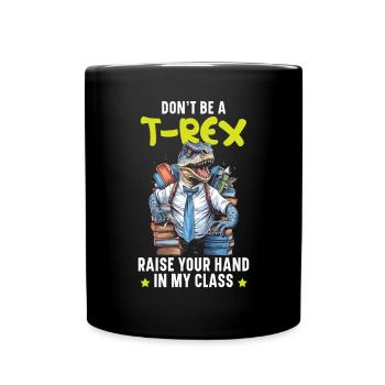 Dinosaur Teacher Paleontology Teaching Dino - Full Colour Mug - black - Front