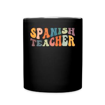Groovy Spanish Teacher Maestra Bilingual Teacher - Full Colour Mug - black - Front