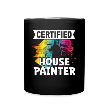 Maler Certified House Painter Lackierer Malerei - Tasse einfarbig - Schwarz - Vorne