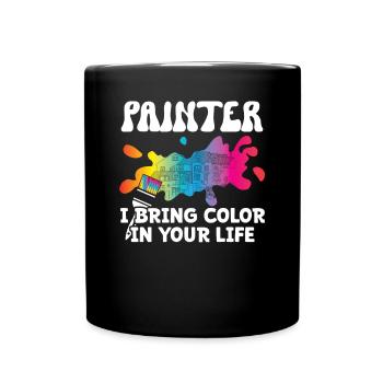 Painter Painter Color In Life Varnisher Painting - Full Colour Mug - black - Front