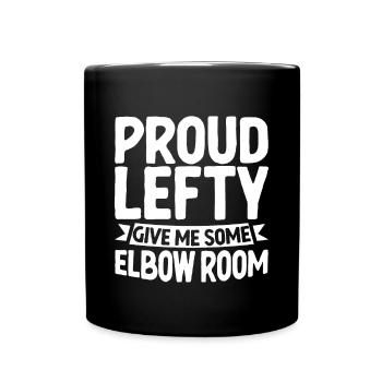 Fier gaucher, donne-moi un peu d’espace pour les coudes - Mug uni - noir - Devant