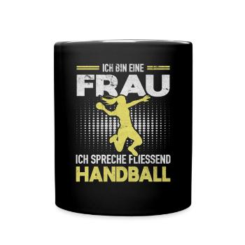 Handballerin Handballspielerien Spreche Handball - Tasse einfarbig - Schwarz - Vorne