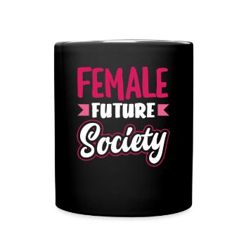 Feminismus Feministin - Tasse einfarbig - Schwarz - Vorne