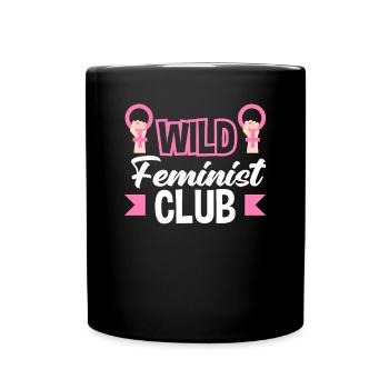 Feminismus Feministin - Tasse einfarbig - Schwarz - Vorne