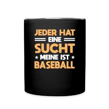 Baseballer Jeder Hat Eine Sucht Meine Ist Baseball - Tasse einfarbig - Schwarz - Vorne