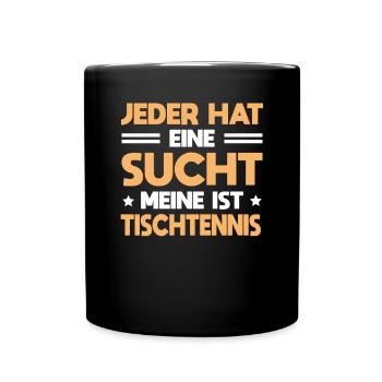 Tischtennis Spieler Match Sucht Tischtennisspielen - Tasse einfarbig - Schwarz - Vorne