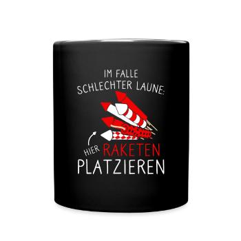 Pyrotechniker Hier Raketen Platzieren - Tasse einfarbig - Schwarz - Vorne