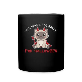 Chat siamois il n’est jamais trop tôt pour les diables d’Halloween - Mug uni - noir - Devant