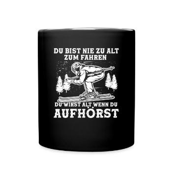 Du bist nie zu alt zum Fahren Opa Ski - Tasse einfarbig - Schwarz - Vorne