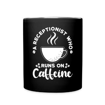 Receptionist Gift Receptionist Coffee - Full Colour Mug - black - Front
