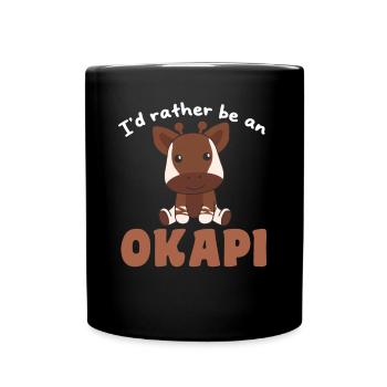 I'd rather be an okapi - sweet okapi - Full Colour Mug - black - Front