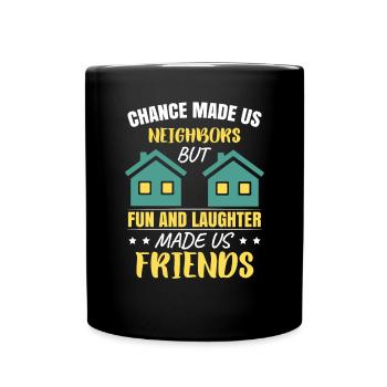 Neighbor Friends Neighborhood - Full Colour Mug - black - Front