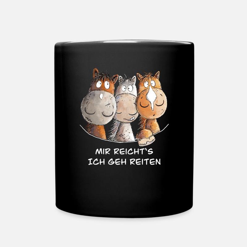 Mir Reichts Ich Geh Reiten Pferde Spruch I Reiter - Tasse einfarbig - Schwarz