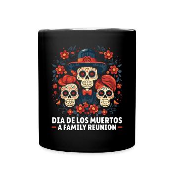 Dia de los Muertos Sugar Skull Mexikanischer Feiertag - Tasse einfarbig - Schwarz - Vorne