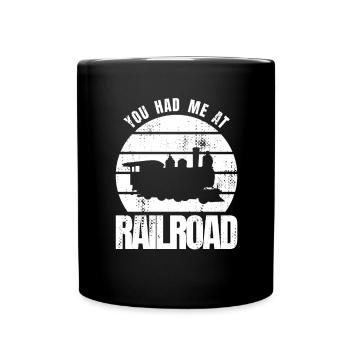 You had me at railroad - Full Colour Mug - black - Front