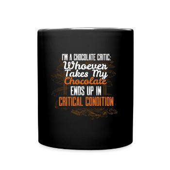 Chocolate Lover Critical Chocolate Critic Funny Ch - Full Colour Mug - black - Front