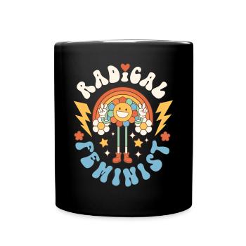 Feminist Radical Feminist - Tasse einfarbig - Schwarz - Vorne